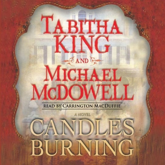 Candles Burning Mcdowell Michael, King Tabitha