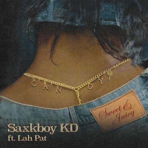 Candy Saxkboy KD feat. Lah Pat