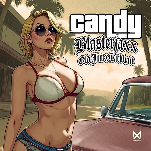 Candy Blasterjaxx X Old Jim X Kickbait