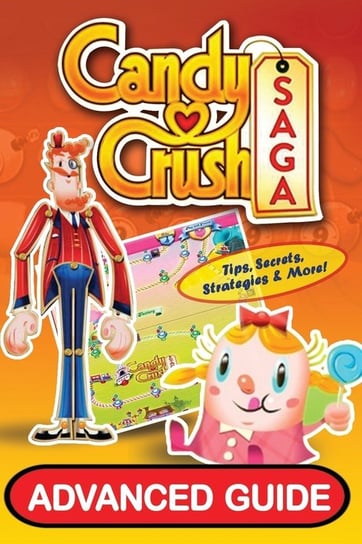 Candy Crush Saga Advanced Guide Davis Tyler
