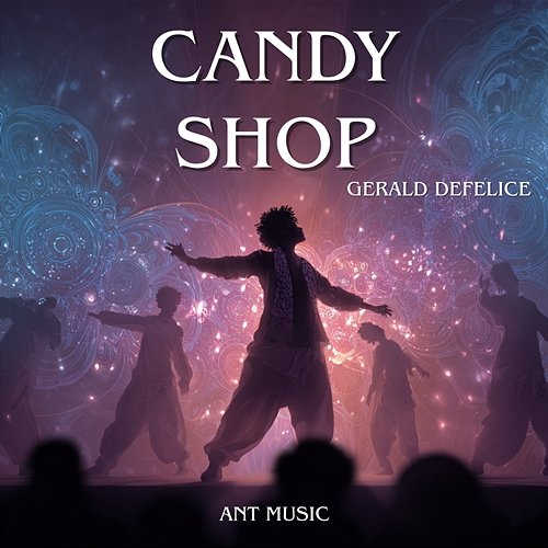 Candy Shop Gerald Defelice