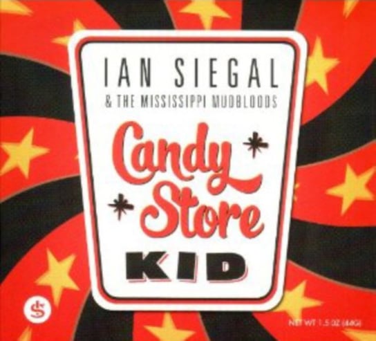 Candy Store Kid Siegal Ian & The Mississippi Mudbloods