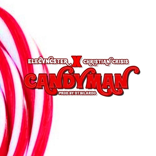 Candyman Elegvngster, Christian Crisis, DT.Bilardo