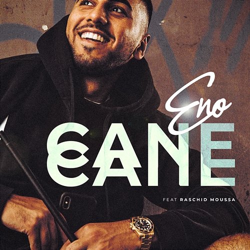 Cane Cane ENO feat. Raschid Moussa