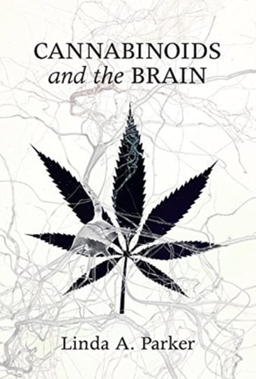 Cannabinoids and the Brain Linda A. Parker
