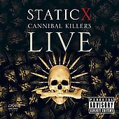 Cannibal Killers Live Static-X