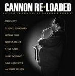 Cannon Re-Loaded (An All Star Celebration Of Cannonball Adderley) Scott Tom