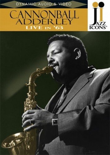 Cannonball Adderley: Live in '63 Various Artists