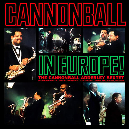 Cannonball In Europe! (Reedycja) Adderley Cannonball, Adderley Nat, Zawinul Joe, Yusef Lateef, Jones Sam, Hayes Louis