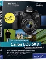 Canon EOS 60D. Das Kamerahandbuch Haarmeyer Holger, Westphalen Christian