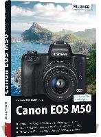 Canon EOS M50 - Für bessere Fotos von Anfang an Sanger Kyra, Sanger Christian