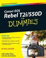 Canon EOS Rebel T2i / 550D For Dummies King Julie Adair, Burkholder Dan