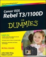 Canon Eos Rebel T3/1100D for Dummies King Julie Adair, Correll Robert