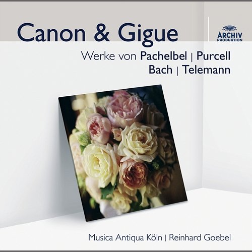 Canon & Gigue Musica Antiqua Köln, Reinhard Goebel