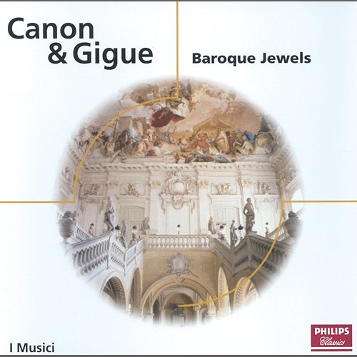 Canon & Gigue - Baroque Jewels I Musici