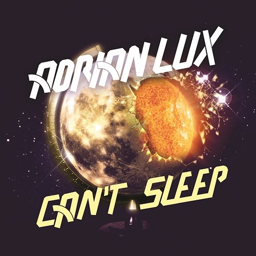 Cant Sleep Adrian Lux