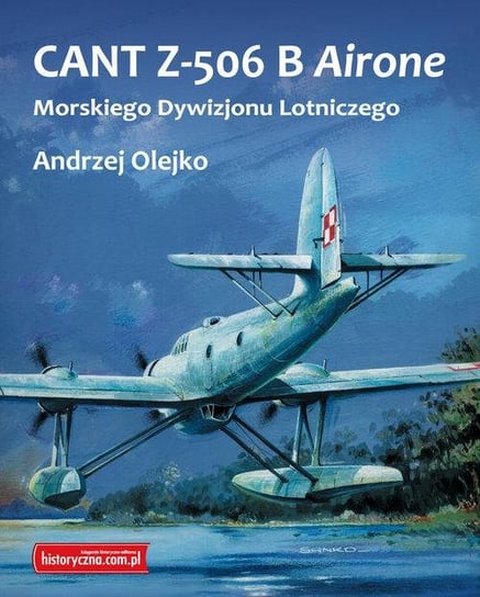 CANT Z-506 B Airone Morskiego Dywizjonu Lotniczego Historyczna Katarzyna Lech