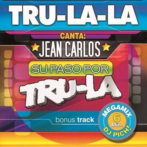 Canta Jean Carlos - Su paso por Tru La Tru La La