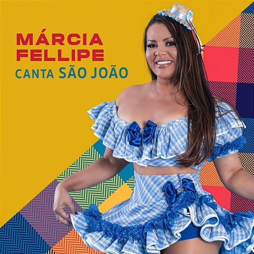 Canta São João Márcia Fellipe