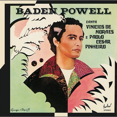 Canta Vinicius de Moraes e Paolo César Pinheiro Baden Powell