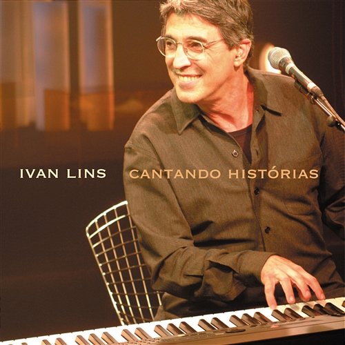 Cantando Historias Ivan Lins Ivan Lins