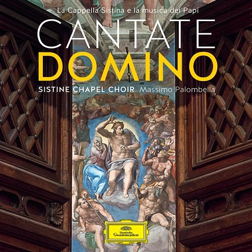Cantate Domino - La Cappella Sistina e la musica dei Papi Sistine Chapel Choir, Massimo Palombella
