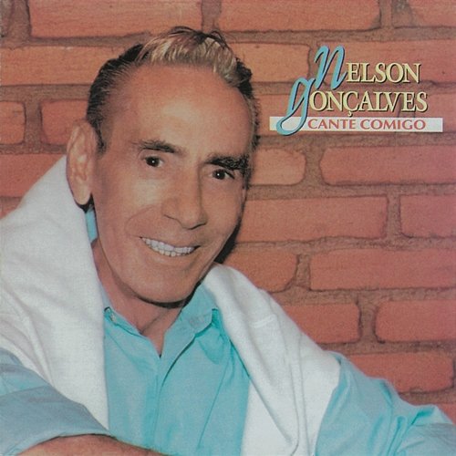 Cante Comigo Nelson Gonçalves