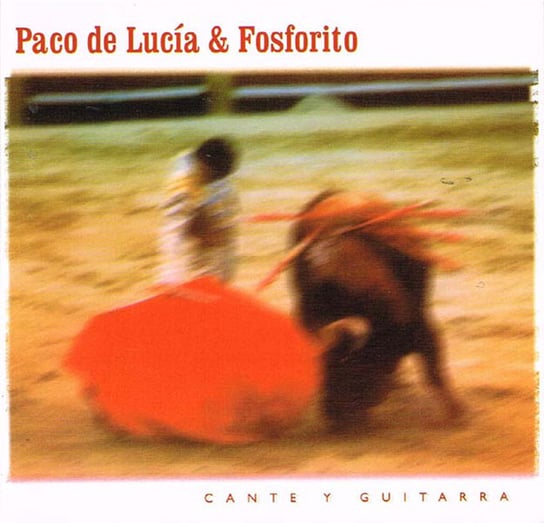 Cante Y Guitarra De Lucia Paco, Fosforito & Paco De Lucia