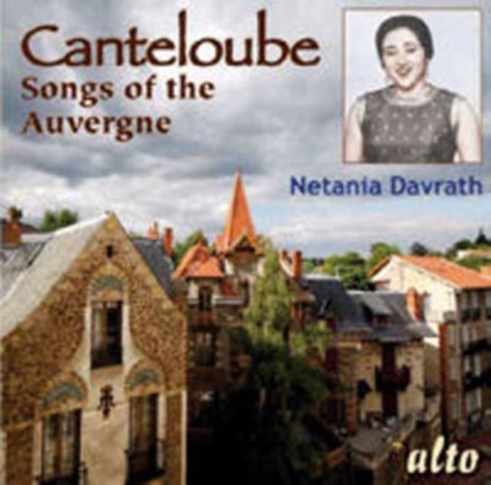 Canteloube: Songs Of The Auvergne Alto