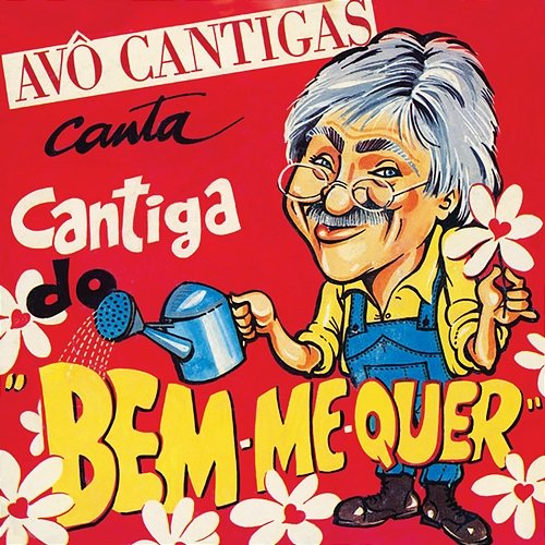 Cantiga Do Bem Me Quer Avô Cantigas