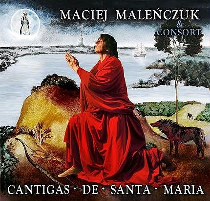 Cantigas De Santa Maria Maleńczuk Maciej