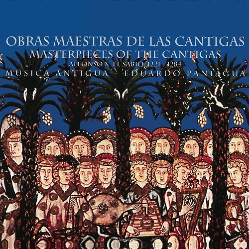 Cantigas, Obras Maestras Grupo De Musica Antigua De Eduardo Paniagua