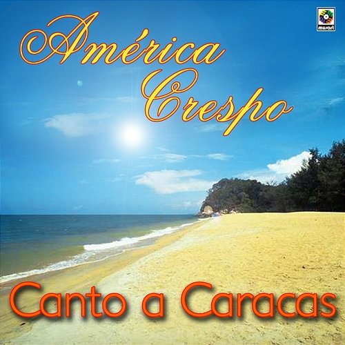 Canto A Caracas América Crespo