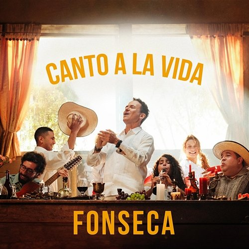 CANTO A LA VIDA Fonseca