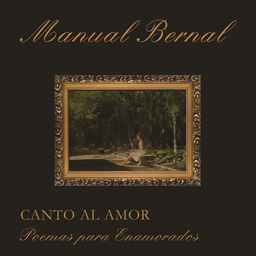 Canto al Amor Poemas Para Enamorados Manuel Bernal