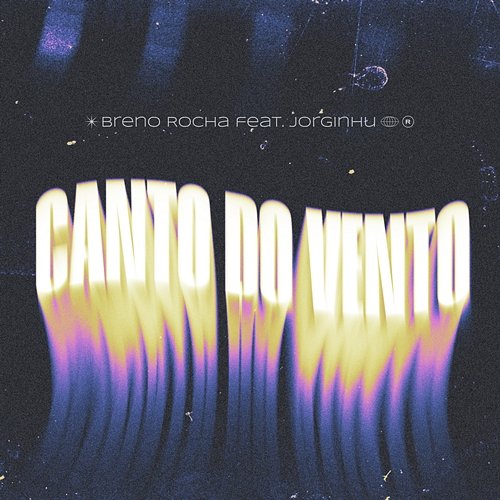 Canto do Vento Breno Rocha feat. Jorginhu