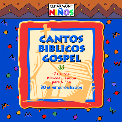 Cantos Biblicos Gospel Cedarmont Kids
