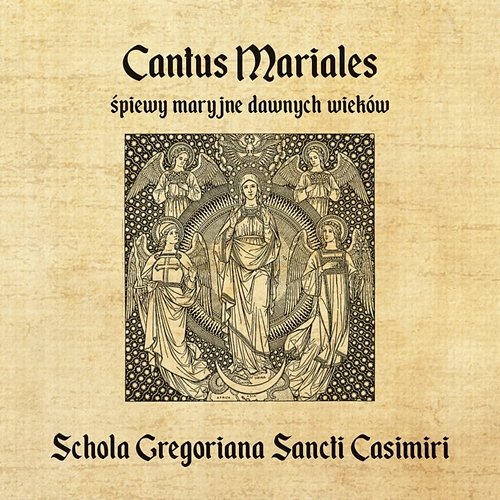 Cantus Mariales Schola Gregoriana Sancti Casimiri