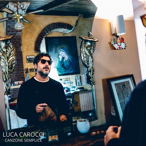Canzone semplice Luca Carocci