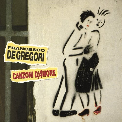 Canzoni D'Amore Francesco De Gregori