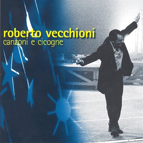 Canzoni E Cicogne Roberto Vecchioni