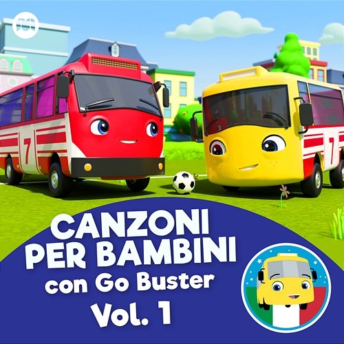 Canzoni per bambini con Go Buster, Vol. 1 Little Baby Bum Filastrocca Amici, Go Buster Italiano