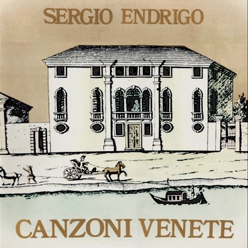 Canzoni venete Sergio Endrigo