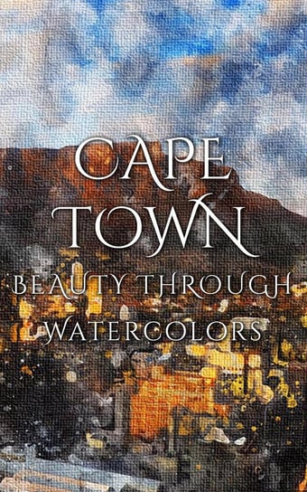 Cape Town Beauty Through Watercolors Martina Daniyal