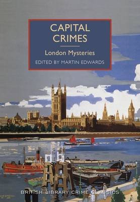 Capital Crimes: London Mysteries Edwards Martin