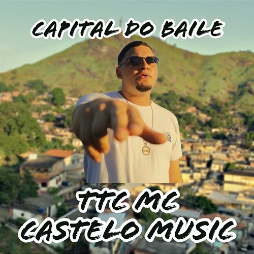 Capital do Baile Castelo Music & Ttc