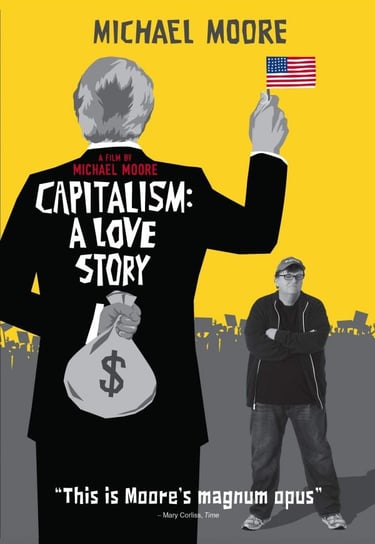 Capitalism - A Love Story (Kapitalizm, moja miłość) Moore Michael