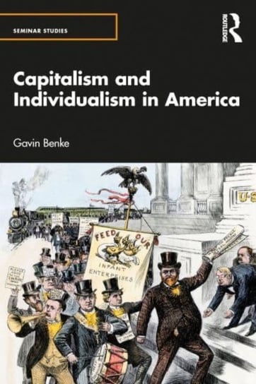 Capitalism and Individualism in America Gavin Benke