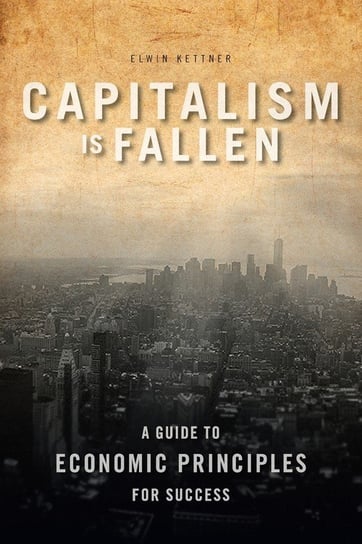 Capitalism Is Fallen Kettner Elwin