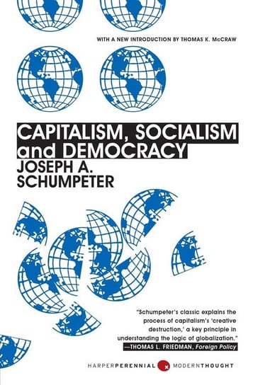 Capitalism, Socialism, and Democracy Schumpeter Joseph A.